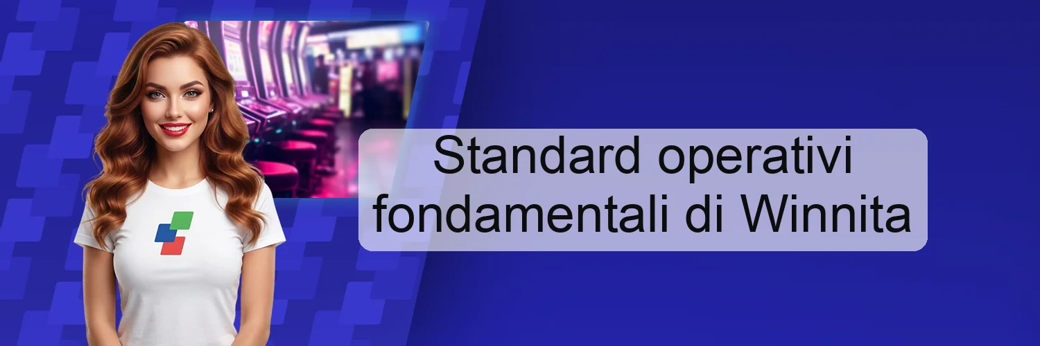 Standard operativi fondamentali di Winnita Standard operativi fondamentali di Winnita